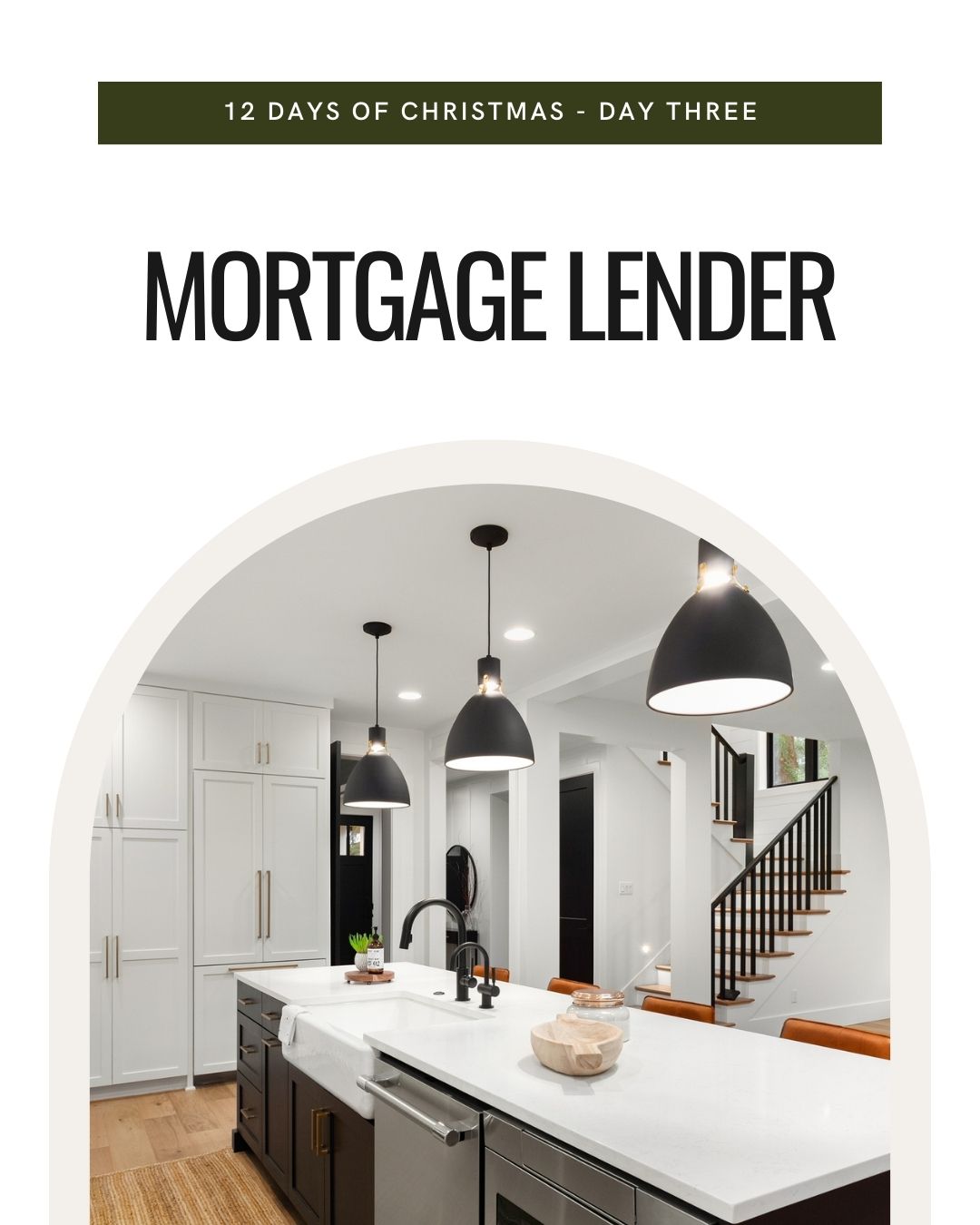 DAY THREE - Local Mortgage Lender